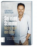 Sei eine Stimme, nicht nur ein Echo