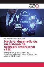 Hacia el desarrollo de un sistema de software interactivo (SSI)