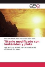 Titanio modificado con lantanidos y plata