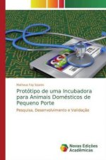 Prototipo de uma Incubadora para Animais Domesticos de Pequeno Porte