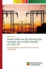 Redes eletricas de distribuicao isoladas para media tensao em 34,5 kV