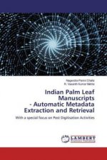 Indian Palm Leaf Manuscripts - Automatic Metadata Extraction and Retrieval