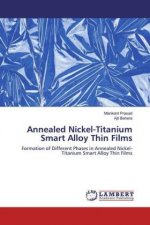 Annealed Nickel-Titanium Smart Alloy Thin Films