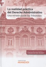 La realidad práctica del Derecho Administrativo: una mirada desde los Tribunales