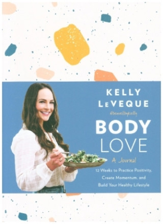 Body Love: A Journal (Kelly Leveque)()