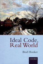 Ideal Code, Real World: A Rule-Consequentialist Theory of Morality