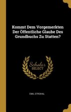 Kommt Dem Vorgemerkten Der Öffentliche Glaube Des Grundbuchs Zu Statten?