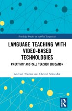 Language Teaching with Video-Based Technologies