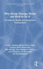 Why Group Therapy Works and How to Do It