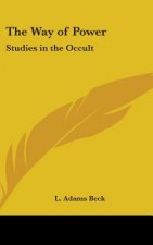 The Way of Power: Studies in the Occult