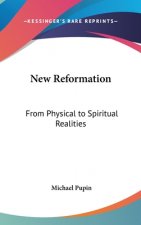 New Reformation: From Physical to Spiritual Realities