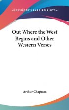 Out Where the West Begins and Other Western Verses