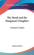 The Monk and the Hangman's Daughter: Fantastic Fables