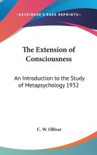 The Extension of Consciousness: An Introduction to the Study of Metapsychology 1932