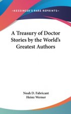 A Treasury of Doctor Stories by the World's Greatest Authors