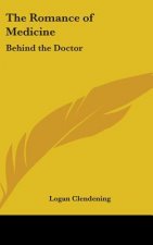 The Romance of Medicine: Behind the Doctor