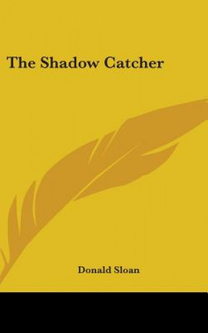 The Shadow Catcher