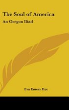 The Soul of America: An Oregon Iliad