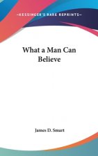 What a Man Can Believe