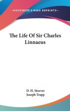 The Life Of Sir Charles Linnaeus