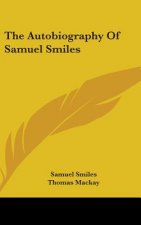 The Autobiography of Samuel Smiles