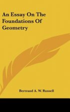 An Essay on the Foundations of Geometry