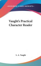 Vaught's Practical Character Reader