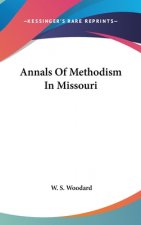 Annals Of Methodism In Missouri