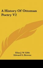 A History Of Ottoman Poetry V2