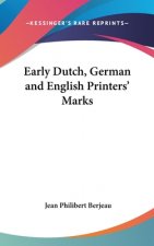 Early Dutch, German and English Printers' Marks