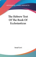 The Hebrew Text Of The Book Of Ecclesiasticus