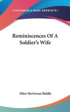 Reminiscences Of A Soldier's Wife