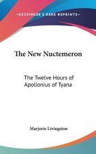 The New Nuctemeron: The Twelve Hours of Apollonius of Tyana