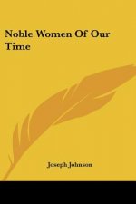 Noble Women Of Our Time