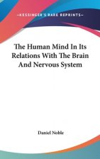 The Human Mind In Its Relations With The Brain And Nervous System