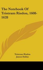 The Notebook of Tristram Risdon, 1608-1628