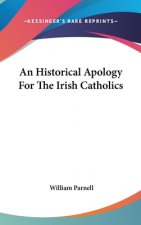 An Historical Apology For The Irish Catholics