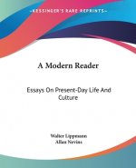 A Modern Reader: Essays On Present-Day Life And Culture