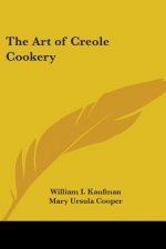 The Art of Creole Cookery