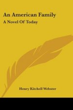 An American Family: A Novel Of Today