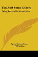 You And Some Others: Being Poems For Occasions