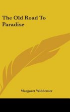 The Old Road To Paradise