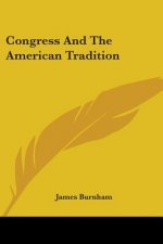 Congress And The American Tradition