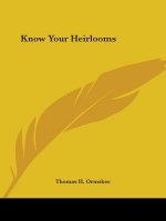 Know Your Heirlooms