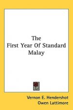 The First Year of Standard Malay