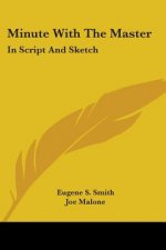 Minute with the Master: In Script and Sketch