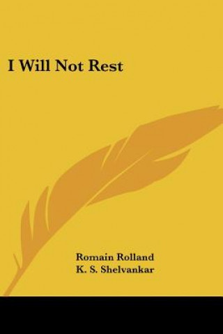 I Will Not Rest