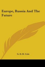 Europe, Russia and the Future