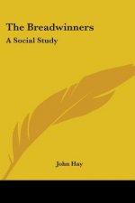 The Breadwinners: A Social Study