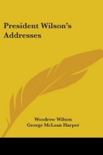 President Wilson's Addresses